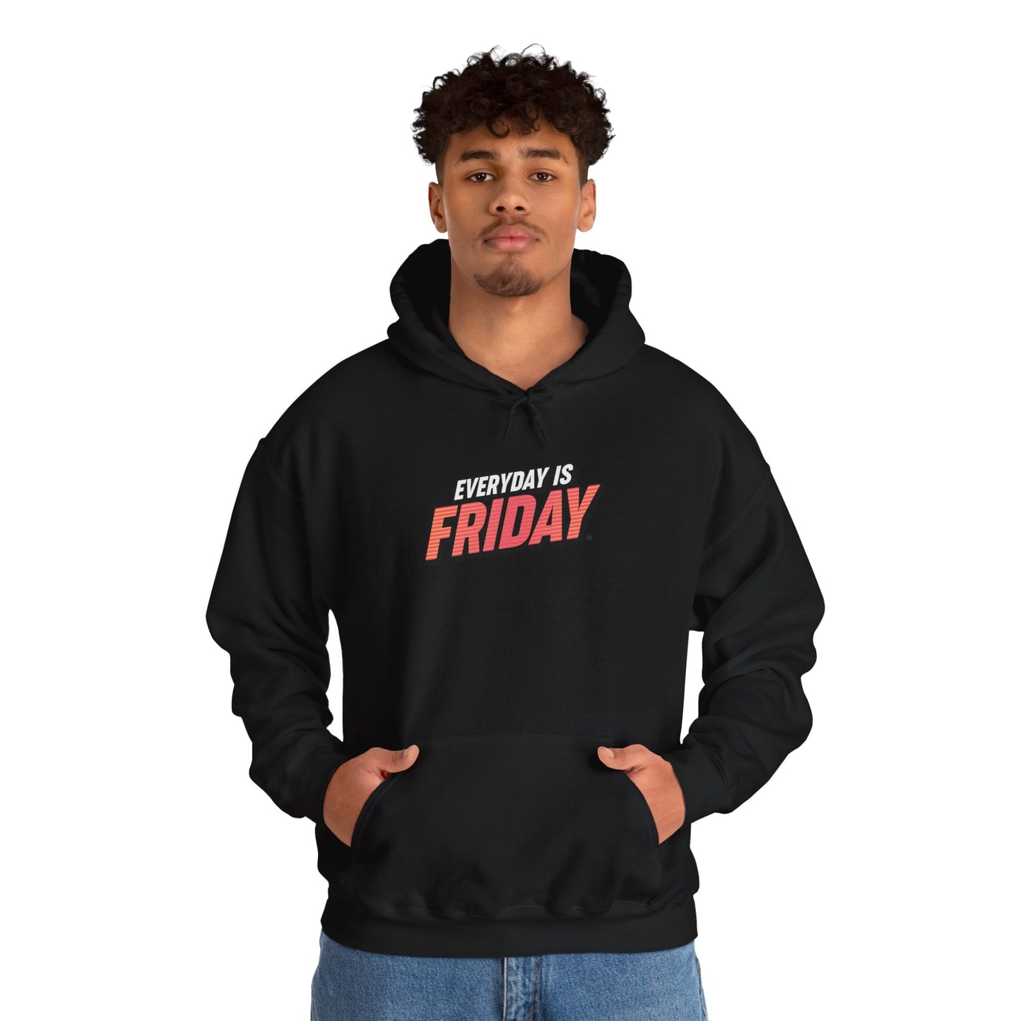 Everyday is Friday Hoodie, Unisex Sweatshirt,