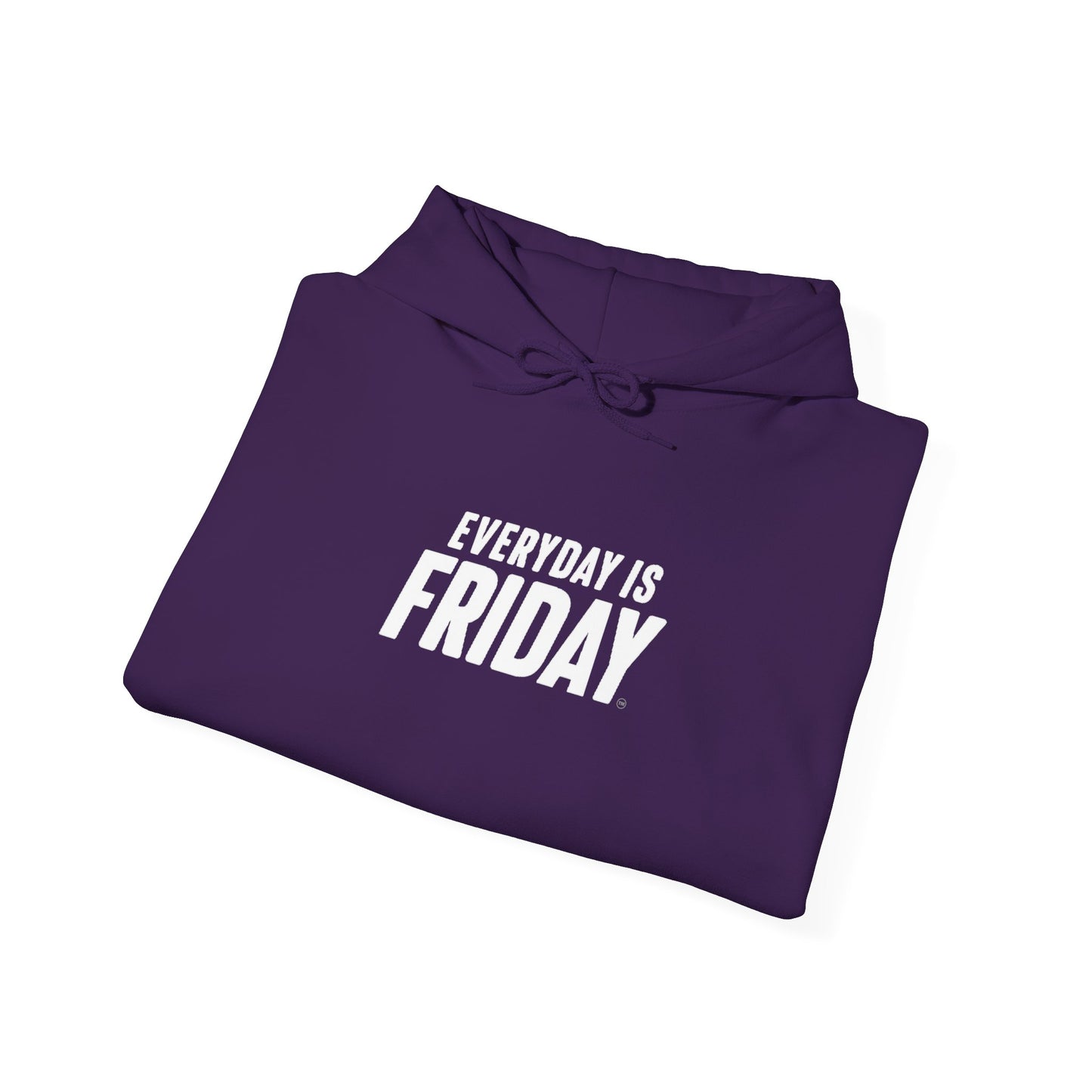 Everyday Is Friday Hooded Sweatshirt