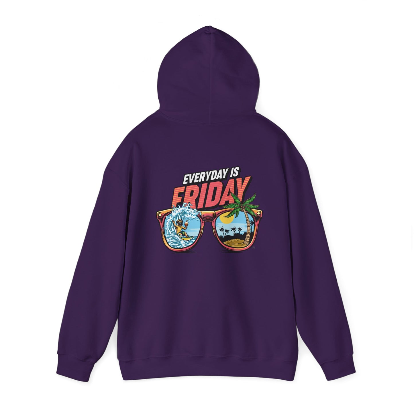 Everyday Is Friday Hooded Sweatshirt
